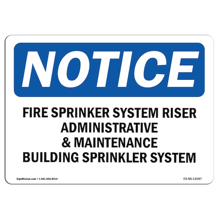 Signmission OSHA Sign, Fire Sprinkler System Riser Administrative, 14in X 10in Decal, 10" W, 14" L, Landscape OS-NS-D-1014-L-12687